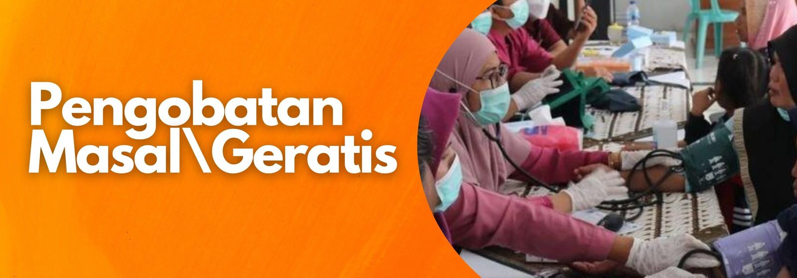 Pengobatan Masal / Geratis